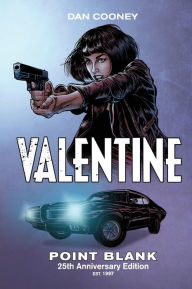 Title: Valentine Point Blank: 25th Anniversary Edition, Author: Dan Cooney