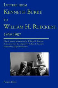 Title: Letters from Kenneth Burke to William H. Rueckert, 1959-1987, Author: Kenneth Burke