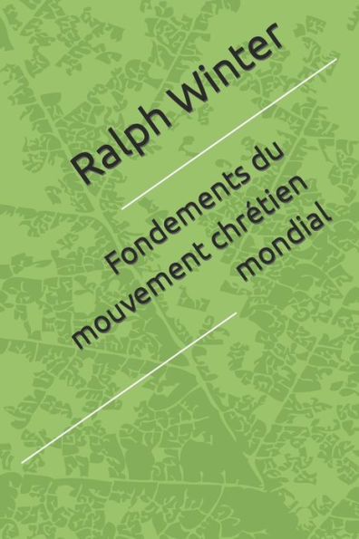 Fondements du mouvement chrétien mondial