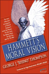 Title: Hammett's Moral Vision: The Most Influential In-Depth Analysis of Dashiell Hammett's Novels Red Harvest, The Dain Curse, The Maltese Falcon, The Glass Key, and The Thin Man, Author: George J. 