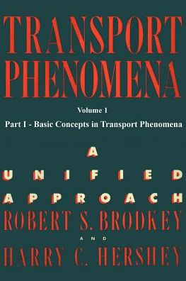 Transport Phenomena: A Unified Approach Vol. 1