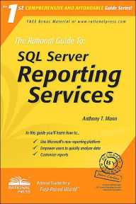 The Rational Guide To: SQL Server Reporting Services