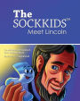 The SOCKKIDS Meet Lincoln