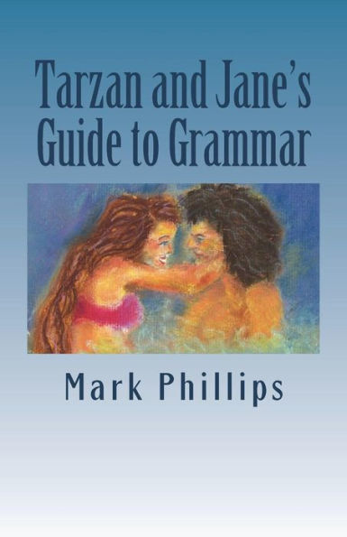 Tarzan and Jane's Guide to Grammar