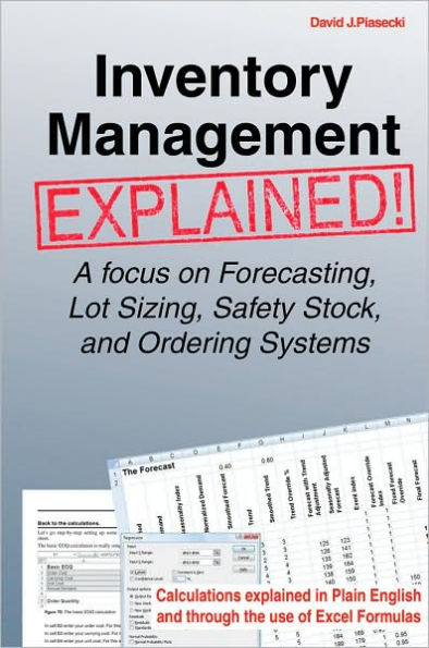 Inventory Management Explained: A focus on Forecasting, Lot Sizing, Safety Stock, and Ordering Systems