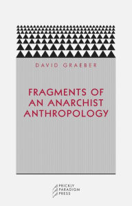 Title: Fragments of an Anarchist Anthropology, Author: David Graeber