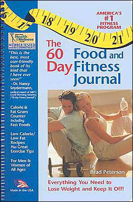 The 60 Day Food and Fitness Program & Journal: Everything you Need to Lose Weight and Keep it off!