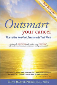 Title: Outsmart Your Cancer, Author: Tanya Pierce