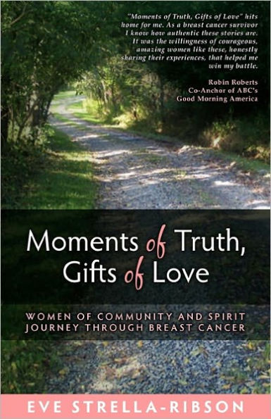 Moments of Truth, Gifts of Love