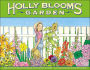 Holly Bloom's Garden