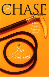 Title: The Chase (Hunt Country Suspense Series), Author: Jan Neuharth