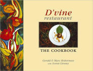 Title: D'vine Restaurant - the Cookbook, Author: Gerald Hoberman