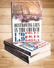 Title: DESTROYING LIES IN THE CHURCH LIBERIA, Author: Benjamin Marshall