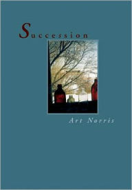 Title: Succession, Author: Art Norris