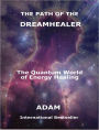 The Path of the DreamHealer