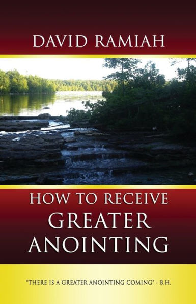 How To Receive Greater Anointing