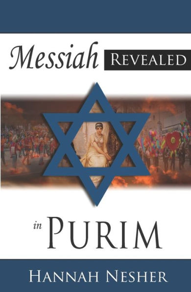 The Messiah Revealed in Purim