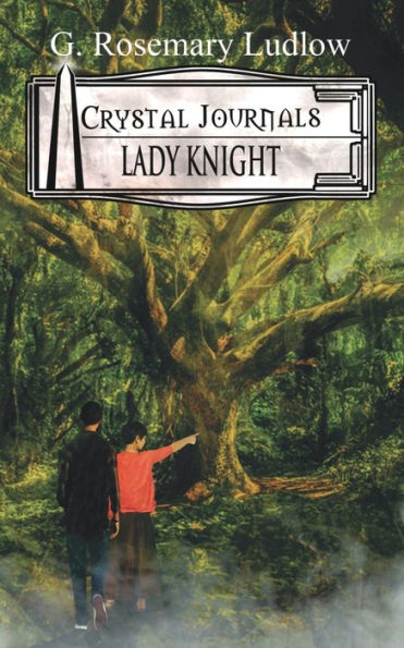 Lady Knight: Crystal Journals