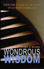 Wondrous Wisdom: Everyone's Guide to Authentic Kabbalah