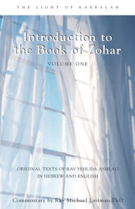 Title: Introduction to the Book of Zohar, Volume 1: The Science of Kabbalah (Pticha), Author: Rav Yehuda Ashlag