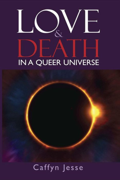 Love and Death: in a Queer Universe
