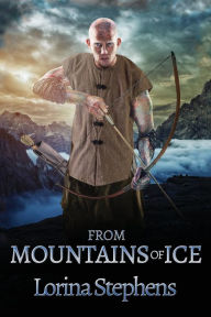 Title: From Mountains of Ice, Author: Lorina Stephens