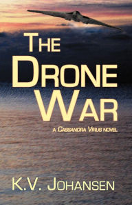 Title: The Drone War, Author: K.V. Johansen