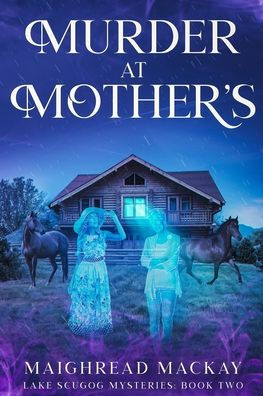 Murder at Mother's: Book Two: The Lake Scugog Mystery series