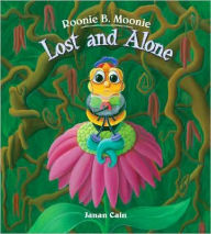 Title: Roonie B. Moonie: Lost and Alone, Author: Janan Cain