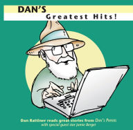 Title: Dan's Greatest Hits!, Author: Dan Rattiner
