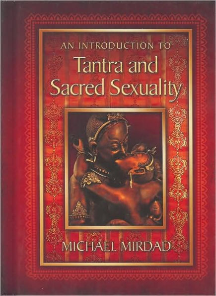 An Introduction to Tantra and Sacred Sexuality