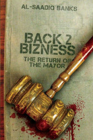 Title: Block Party 4: Back 2 Business, Author: Al-Saadiq Banks