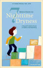 Seven Steps to Nighttime Dryness: A Practical Guide for Parents of Children with Bedwetting