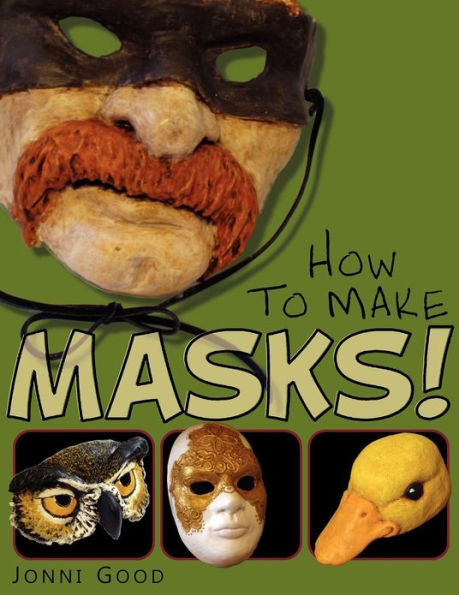 How to Make Masks! Easy New Way to Make a Mask for Masquerade, Halloween and Dress-Up Fun, With Just Two Layers of Fast-Setting Paper Mache