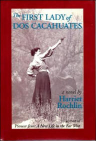Title: First Lady of DOS Cacahuates, Author: Harriet Rochlin