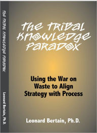 Title: The Tribal Knowledge Paradox, Author: Leonard Bertain