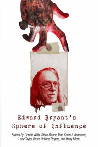 Title: Edward Bryant's Sphere of Influence, Author: Edward Bryant