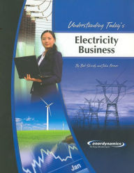 Title: Understanding Today's Electricity Business, Author: Bob Shively