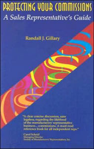 Title: Protecting Your Commissions: A Sales Representative's Guide, Author: Randall J. Gillary