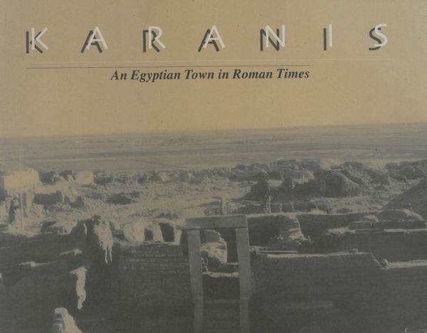 Karanis: An Egyptian Town in Roman Times