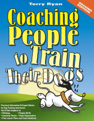 Title: Coaching People to Train Their Dogs, Author: Terry Ryan