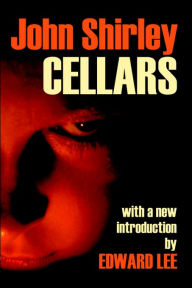 Title: Cellars, Author: John Shirley