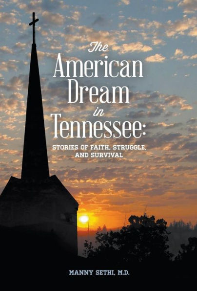 The American Dream Tennessee: Stories of Faith, Struggle & Survival