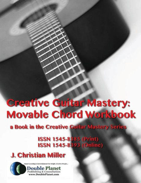 Creative Guitar Mastery: Movable Chord Workbook