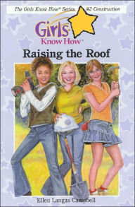 Title: Raising the Roof (Girls Know How Series #2), Author: Musicians of Swanne Alley