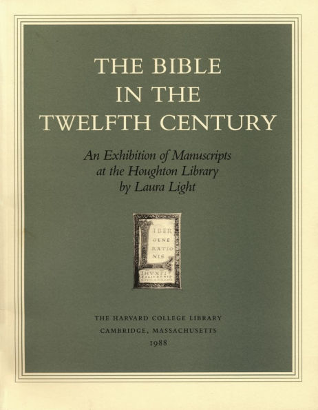 The Bible in the Twelfth Century: An Exhibition of Manuscripts at the Houghton Library