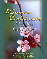 Title: Women Celebrate, Author: Elizabeth Welles