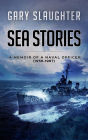 Sea Stories: A Memoir of a Naval Officer (1956-1967)