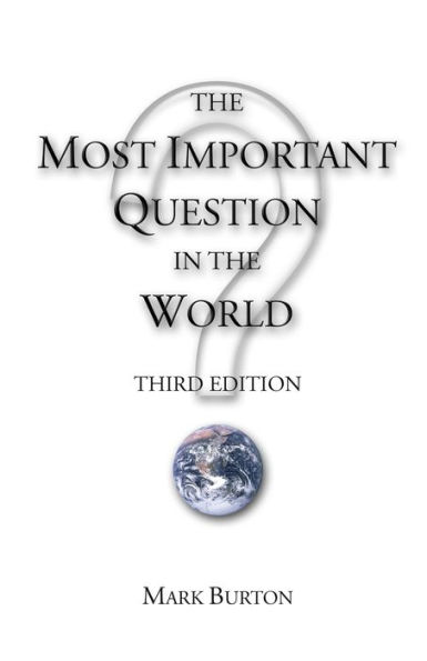 The Most Important Question in the World