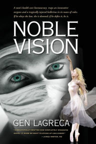 Title: Noble Vision, Author: Gen Lagreca